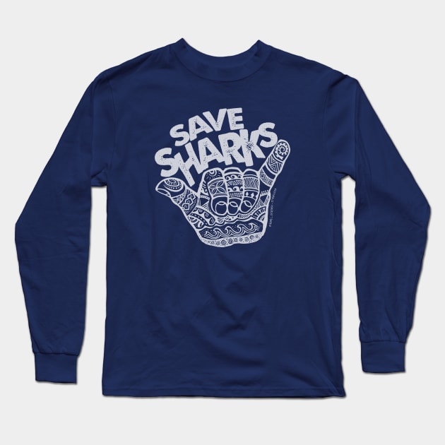 Hang Loose Save Sharks Long Sleeve T-Shirt by Jitterfly